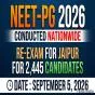 NEET-PG 2026 Conducted Nationwide for 2.73 Lakh Candidates; Exam for 2,445 in Jaipur to Be Held on September 5