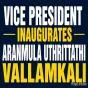 Vice President C. P. Radhakrishnan Inaugurates Aranmula Uthrittathi Vallamkali, Celebrates Keralam’s Rich Heritage