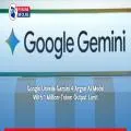 Google Unveils Gemini 4 Argon AI Model With 1 Million-Token Output Limit