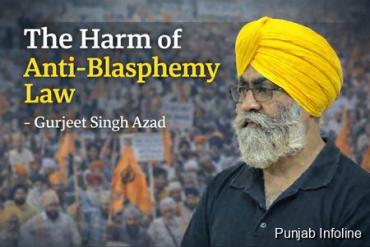 ਬੇਅਦਬੀ ਰੋਕੂ ਕਾਨੂੰਨ ‘ਤੇ ਚਰਚਾ: ਸਿਆਣਪ ਨਾਲ ਫੈਸਲਾ ਕਰਨ ਦੀ ਲੋੜ