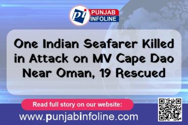 One Indian Seafarer Killed in Attack on MV Cape Dao Near Oman, 19 Rescued